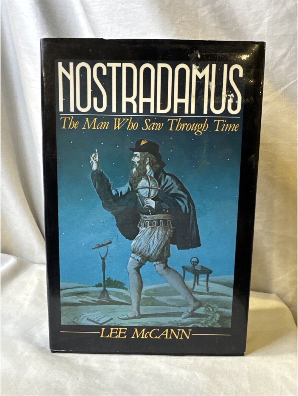 Nostradamus : The Man Who Saw Through Time by McCann 1984